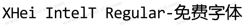 XHei IntelT Regular字体转换